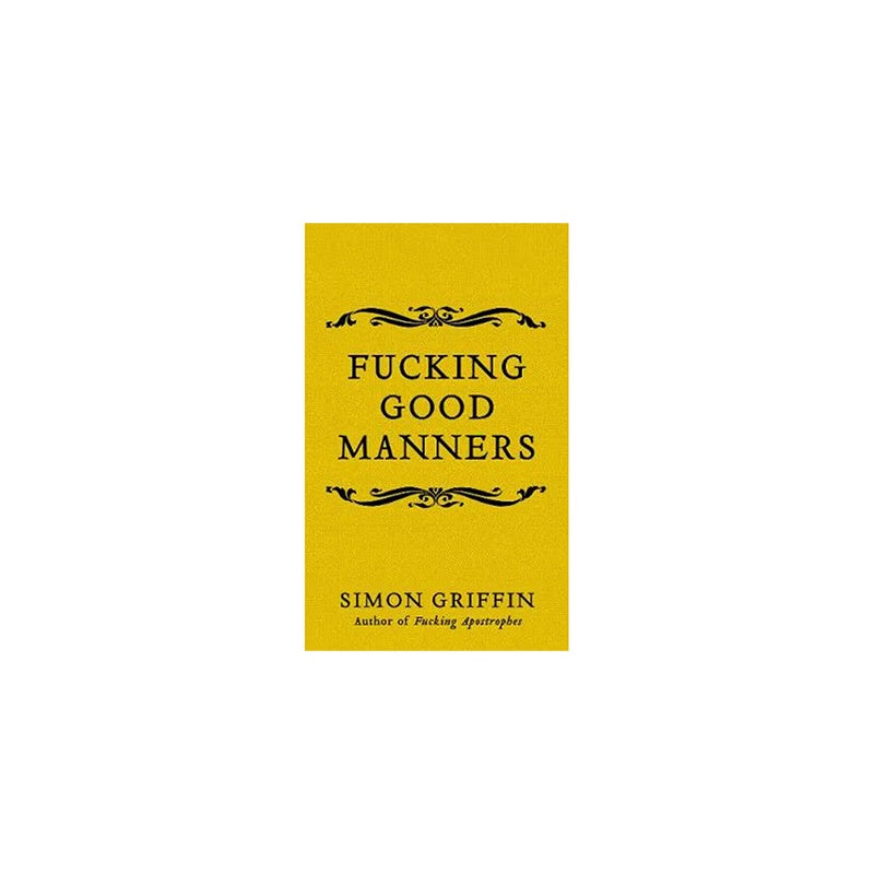 Fucking Good Manners
