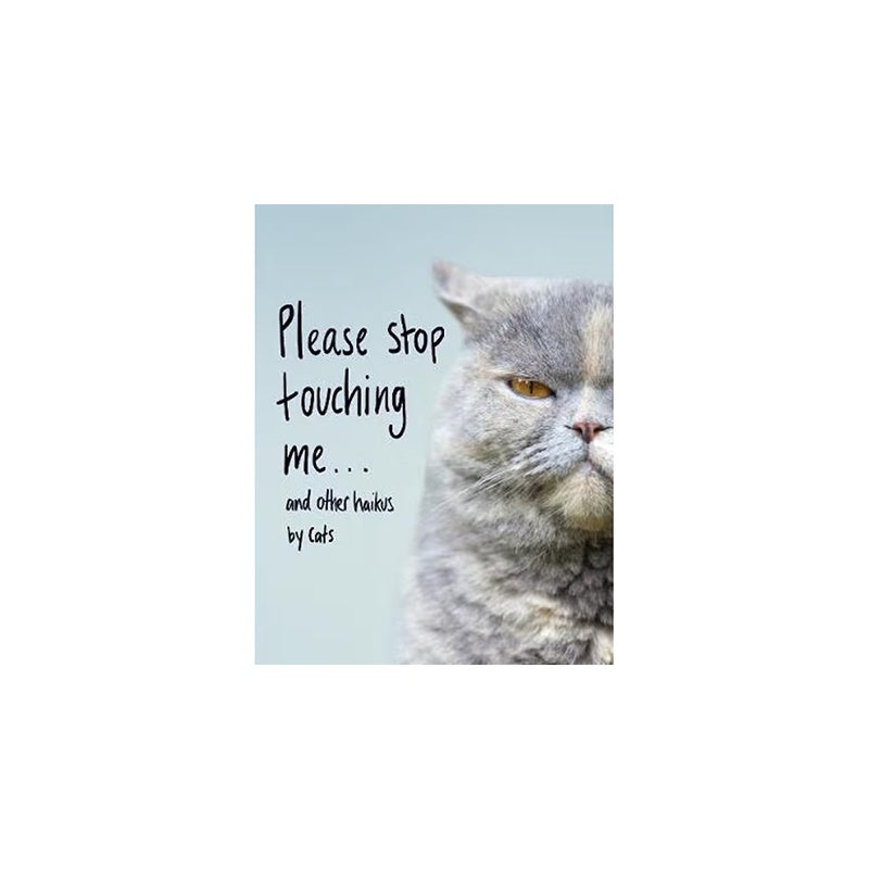 Please Stop Touching Me