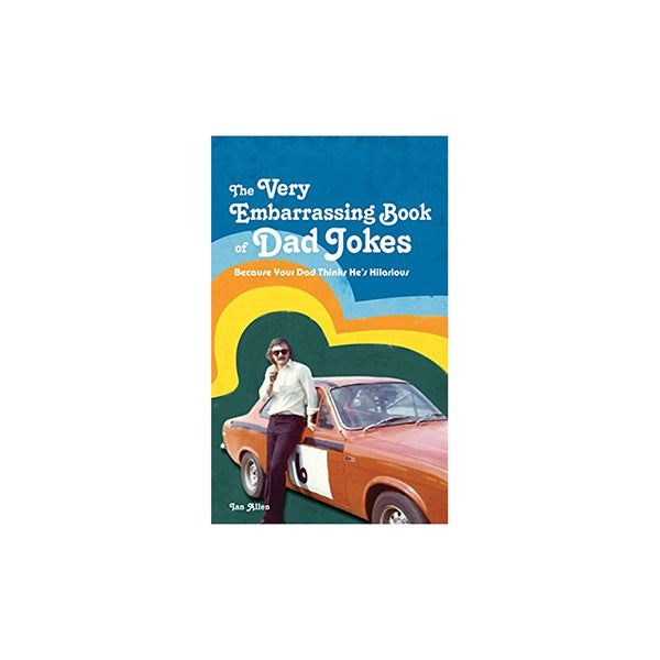 Very Embarrassing Book of Dad Jokes